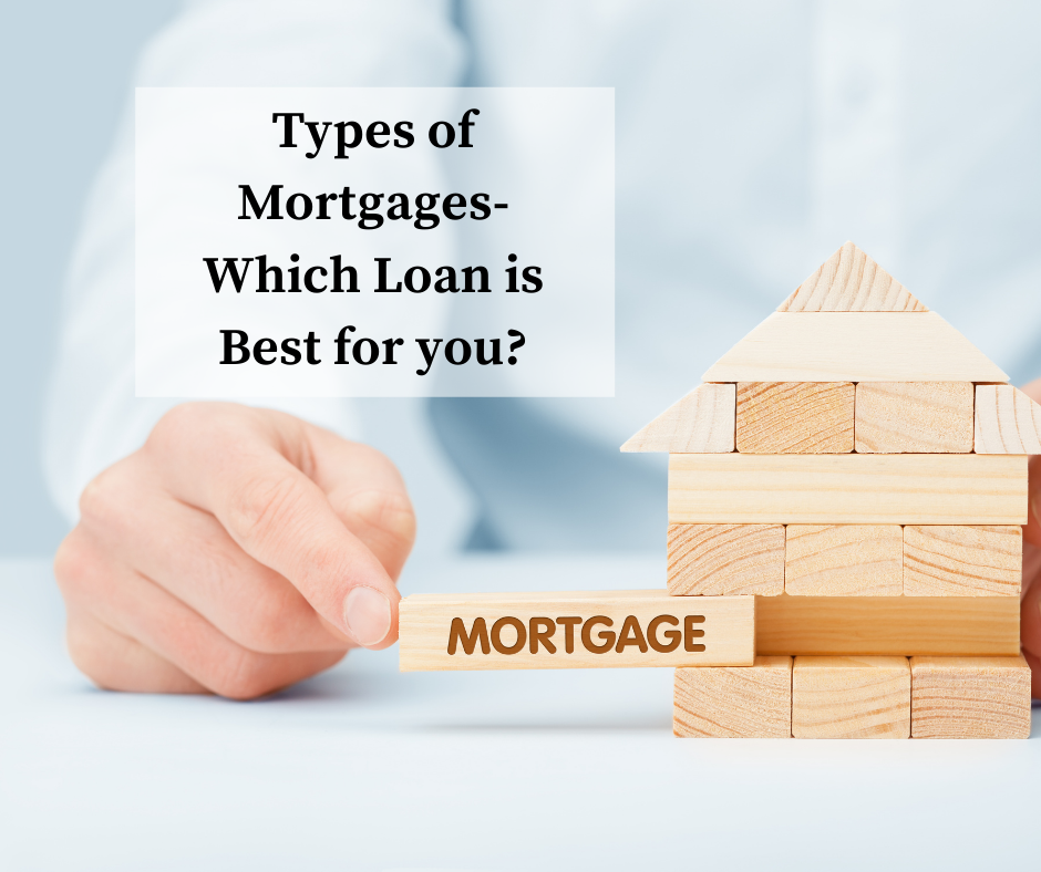 Types of Mortgages | Which type is best for you